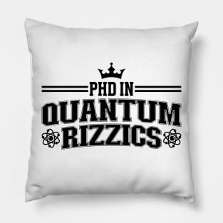 PHD In Quantum Rizzics Pillow