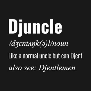 Djuncle T-Shirt