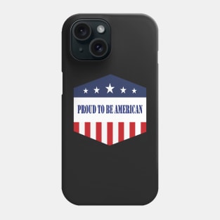 Proud to be american shirt Phone Case