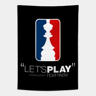 "Let's Play" in Russian Accent version 2 Tapestry