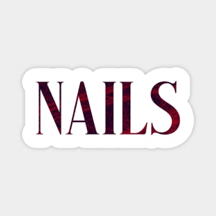 Nails - Simple Typography Style Magnet