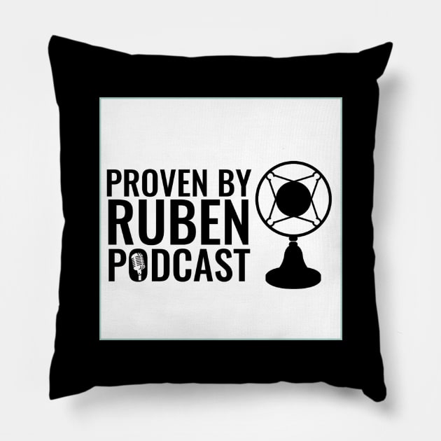 Proven By Ruben PODCAST Pillow by Proven By Ruben