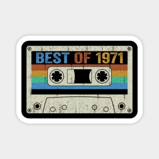 Best Of 1971 53rd Birthday Gifts Cassette Tape Vintage Magnet