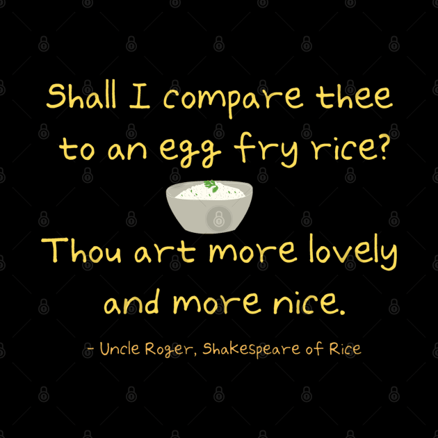 Uncle Roger Shakespeare Fry Rice Meme Valentine Gift by Regency Romp