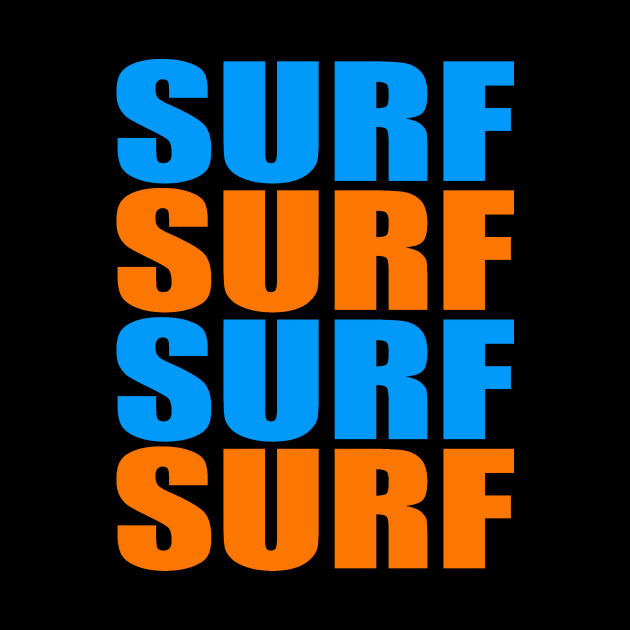 Surf surf surf surf by Evergreen Tee