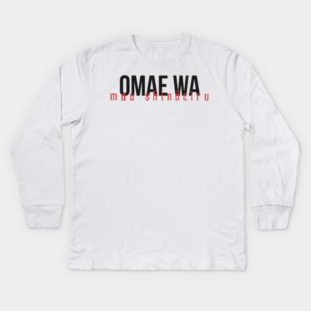 omae wa mou shindeiru nani shirt