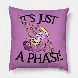 It's just a phase Pillow