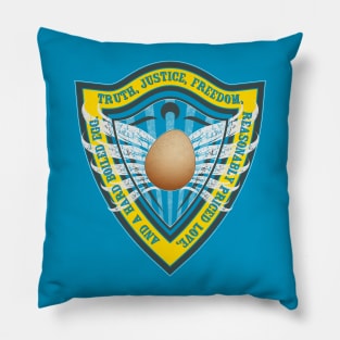 Truth, Justice, Freedom, and a hard boiled egg Pillow