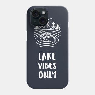 lake vibes only Phone Case