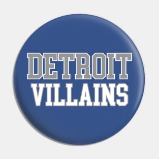 Detroit Villains Pin