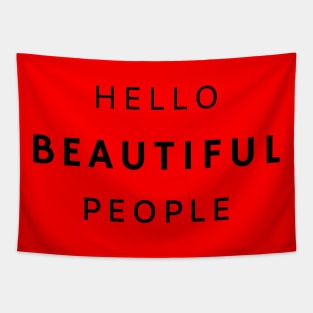 Hello Beautiful People Design Tapestry