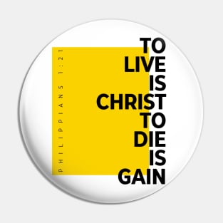 Christian Verse Design Phil. 1:21 Pin