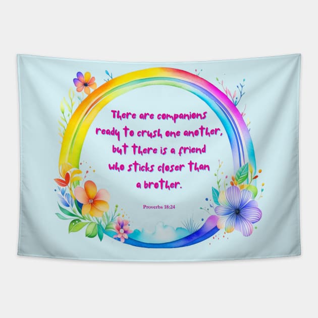 Friend quote from Proverbs 18:24 Tapestry by ByReg