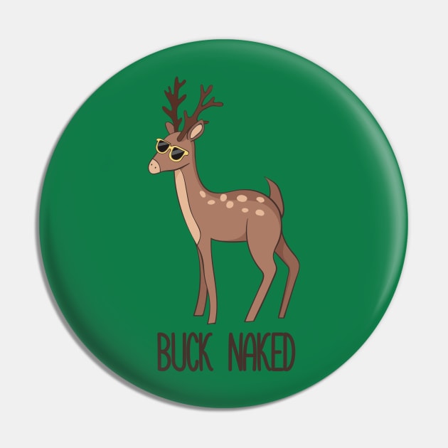 Buck Naked Pin by Dreamy Panda Designs