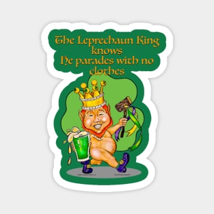 A Jolly Leprechaun King Parades In His Birthday Suit Magnet