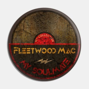 Fleetwood Mac - My Soulmate Pin