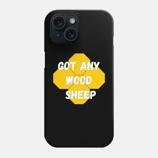 Got Any Wood Sheep Phone Case by YourSelf101