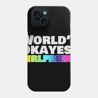 World's Okayest Girlfriend (Pride) Phone Case