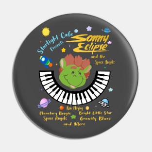 Starlight Cafe presents Sonny Eclipse Pin