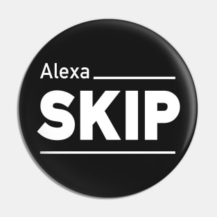 Alexa: SKIP Pin