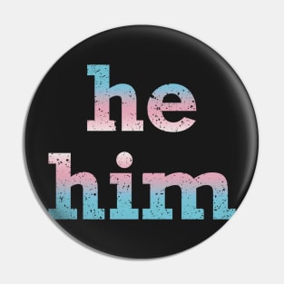 Trans Pride He Him Pronouns Pin