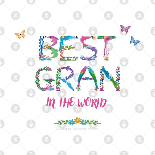 Best Gran in the world - tropical wordart by DawnDesignsWordArt