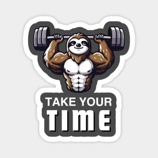 Sloth Lifting Weights - Take Your Time Fitness Design Magnet