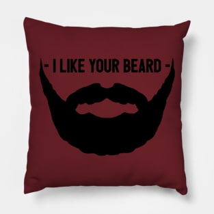 I Like Your Beard Pillow