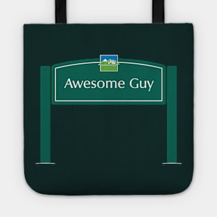 Awesome Guy sign Tote