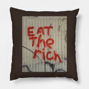 EAT THE RICH shirt Pillow