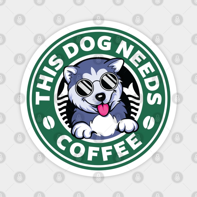 Dog Needs Coffee Magnet by spacedowl