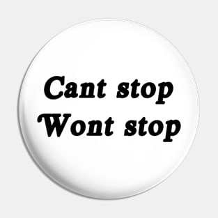 Cant stop won't stop motivational quote Pin