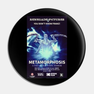 Metamorphosis Movie Poster Pin
