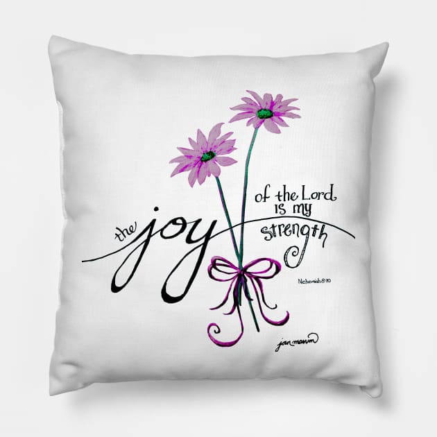 The Joy of the Lord is my Strength (pink) Pillow by janmarvin