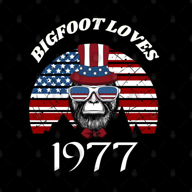 Bigfoot loves America and People born in 1977 by Scovel Design Shop