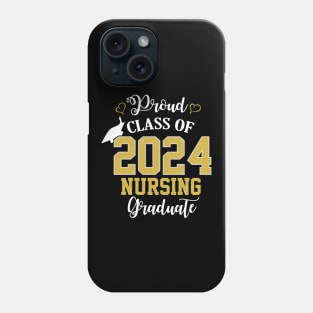 proud class of 2024 nursing graduate Phone Case