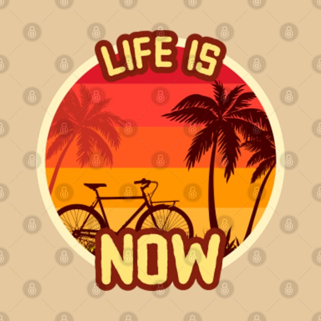 Life is now - Beautiful Tropical Sunset Travellers Bikers Motivational Gift by MayaMay