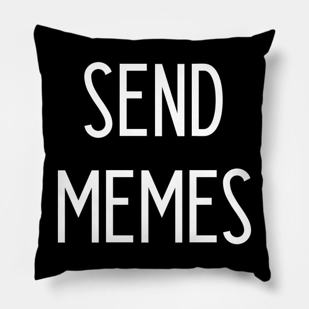 Send Memes Pillow by kapotka