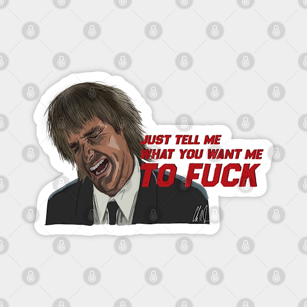 MacGruber: Just Tell Me Magnet by 51Deesigns