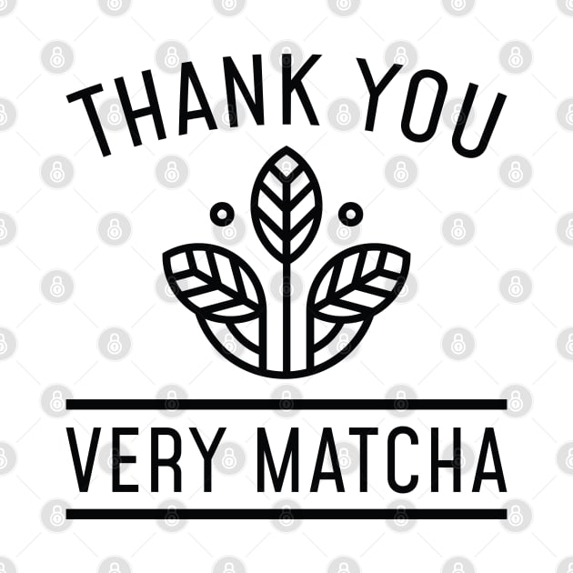 Thank You Very Matcha by LuckyFoxDesigns