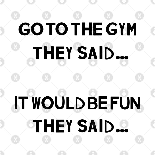 Funny Fitness Quotes: They SAID by The Curio Art Shop