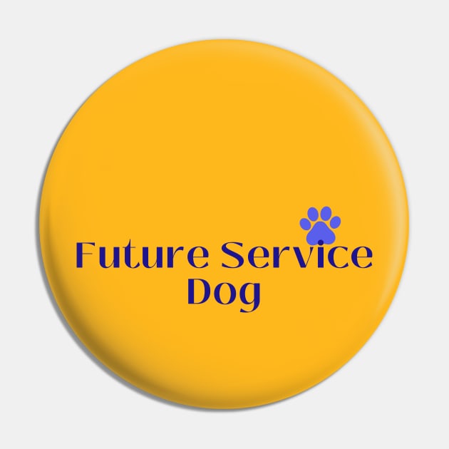 Future Service Dog Pin by B C Designs