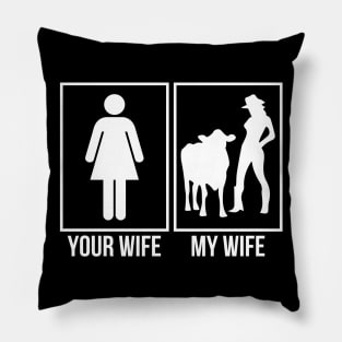 Your Wife My Wife Funny Cow Pillow