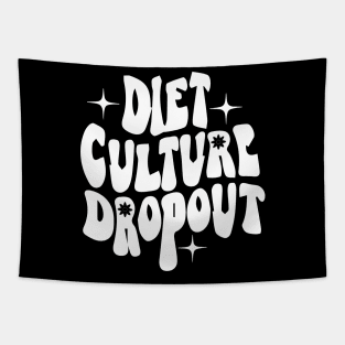 Diet Culture Dropout - Motivational Quotes Tapestry