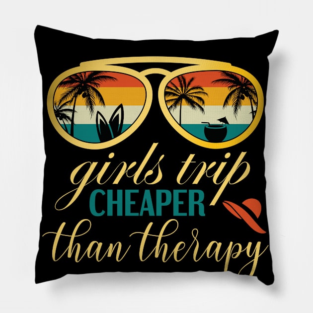 Girls Trip Cheaper Than Therapy Pillow by Kingostore