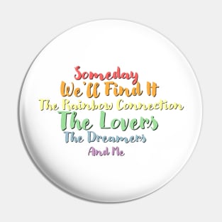 Rainbow Connection Quotes Pin