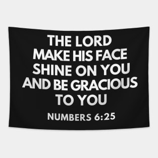 Numbers 6-25 Lord Make His Face Shine on You Tapestry