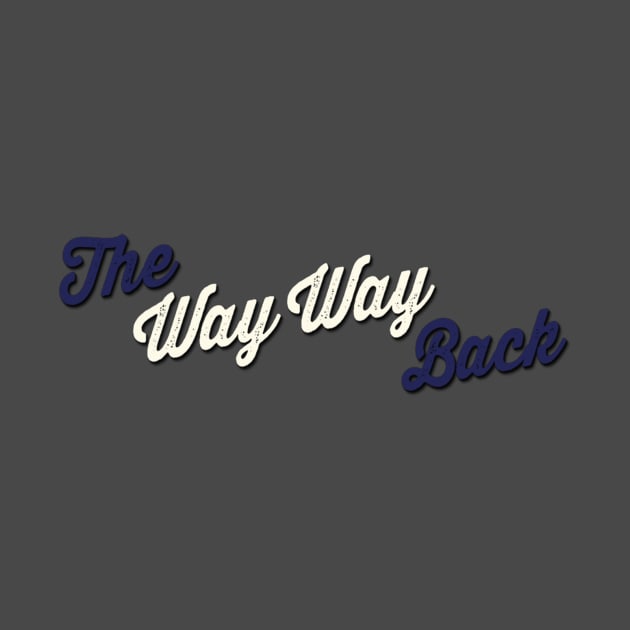 The Way, Way Back Logo Tee by Calob