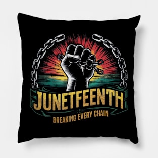 Juneteenth Breaking Every Chain Pillow