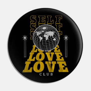 Self love club Pin